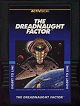 The Dreadnaught Factor Label (Activision M-004-04)