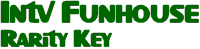 INTV Funhouse Rarity Key