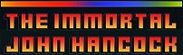 The Immortal John Hancock Logo
